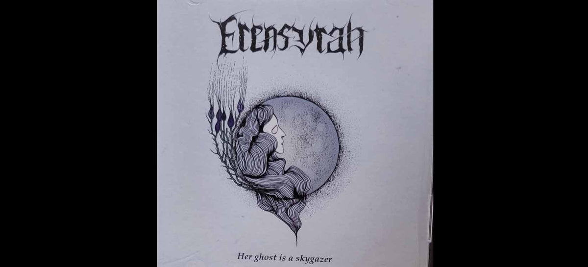 Erensyrah "Her Ghost Is A Skygazer" CD - Atmospheric / Ambient Post Black Metal from Italy