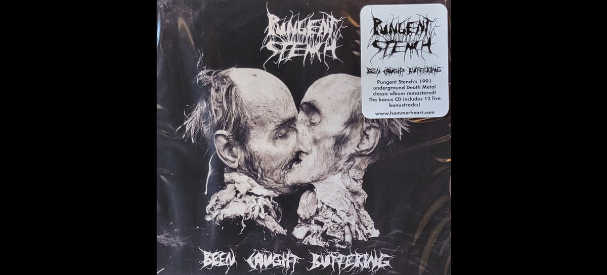 PUNGENT STENCH "Been Caught Buttering" Double CD - Pungent Stench’s 1991 underground Death Metal classic album remastered! CD #2, live in Vienna 1991. Hammerheart Records re-issue.