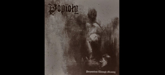 POPIOŁY "Purposeless Through Meaning" CD - Black Metal